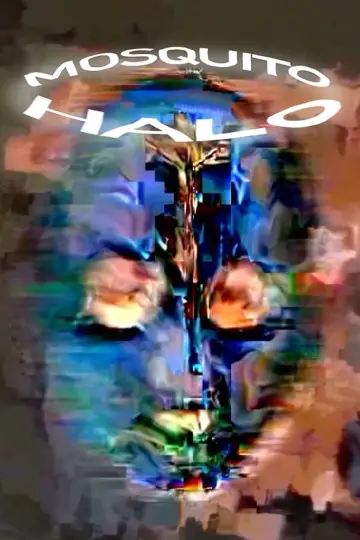Poster to the movie "Mosquito Halo" #952764