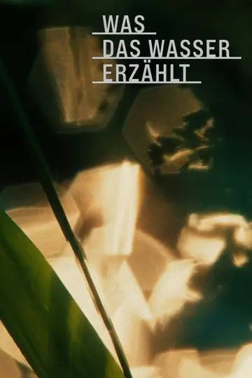 Was das Wasser erzählt