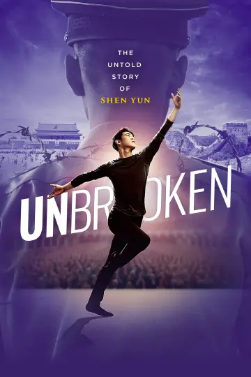 Poster to the movie "UNBROKEN: The Untold Story of Shen Yun" #1142240