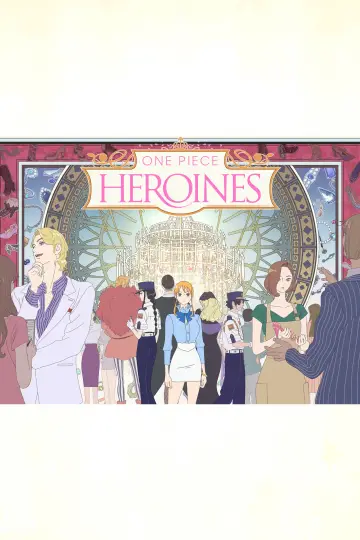 Poster to the movie "ONE PIECE HEROINES" #954450
