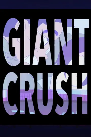 Poster to the movie "Giant Crush" #1202013