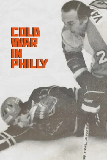 Poster to the movie "Cold War in Philly" #918207