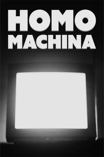 Poster to the movie "Homo Machina" #953661