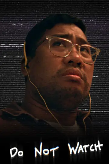 Poster to the movie "Do Not Watch" #779950
