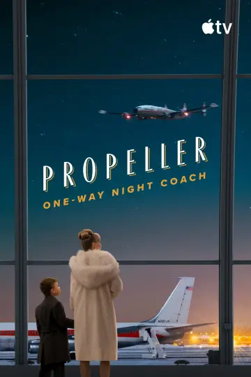 Poster to the movie "Propeller One-Way Night Coach" #817693
