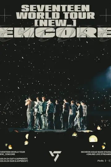 SEVENTEEN WORLD TOUR [NEW_] ENCORE poster