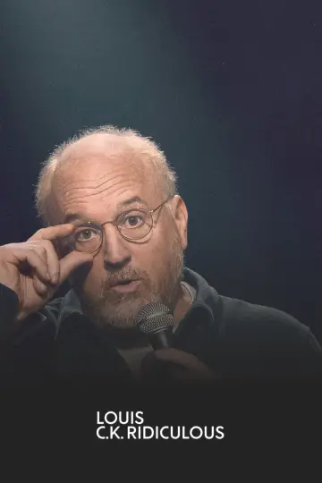 Poster to the movie "Louis C.K.: Ridiculous" #1154702
