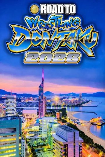 Poster to the movie "NJPW Road to Wrestling Dontaku 2026 - Day 7" #800361