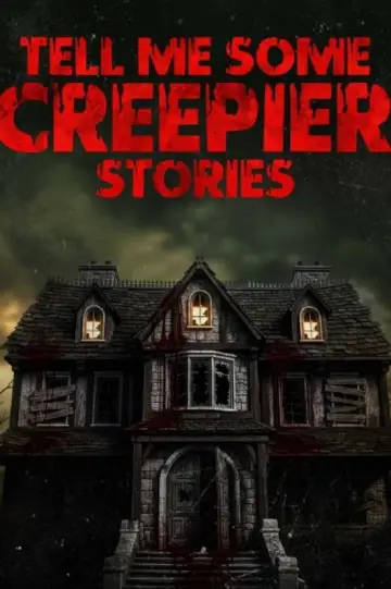 Poster to the movie "Tell Me Some Creepier Stories" #807054