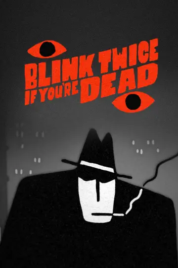 Poster to the movie "Blink Twice If You