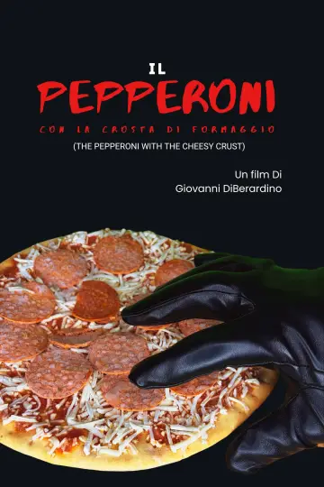 Poster to the movie "The Pepperoni with the Cheesy Crust" #846720