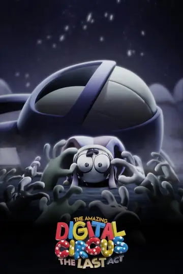 Poster to the movie "The Amazing Digital Circus: The Last Act" #925259