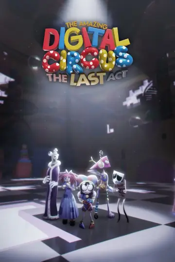 Poster to the movie "The Amazing Digital Circus: The Last Act" #925273