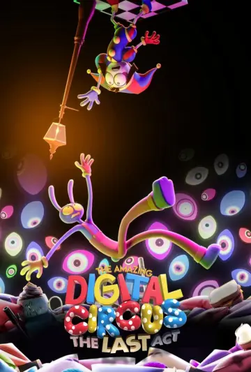 Poster to the movie "The Amazing Digital Circus: The Last Act" #925275