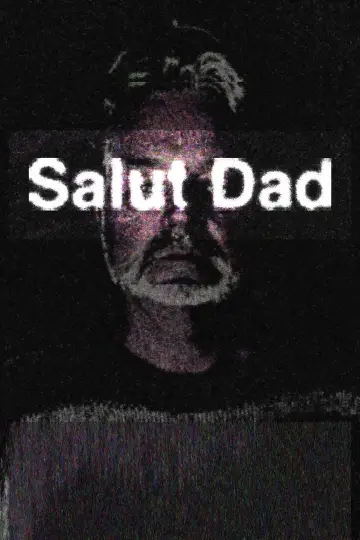 Poster to the movie "Salut Dad" #1589584