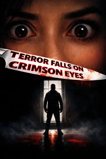 TERROR FALLS ON CRIMSON EYES poster