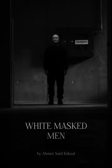 Poster to the movie "White Masked Men" #1142887