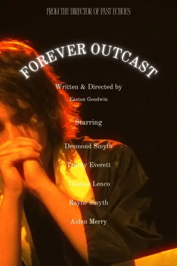 Poster to the movie "Forever Outcast" #848447