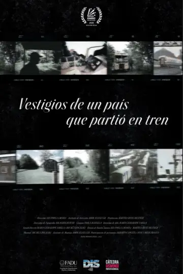 Poster to the movie "Vestigios de un país que partió en tren" #825395