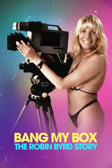 Poster to the movie "Bang My Box: The Robin Byrd Story" #1182730