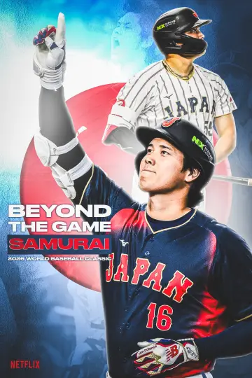 Poster to the movie "Beyond the Game: Samurai 2026 WORLD BASEBALL CLASSIC" #847287
