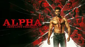 Backdrop to the movie "Alpha: Men Love Vengeance" #921552