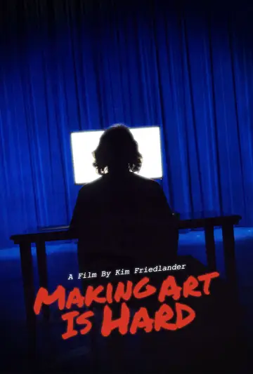 Making Art Is Hard poster