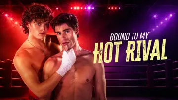 Backdrop to the movie "Bound to My Hot Rival" #847607
