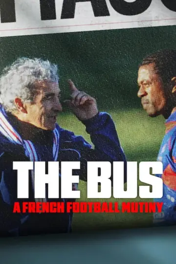 Poster to the movie "The Bus: A French Football Mutiny" #817228