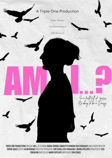 Am I…?