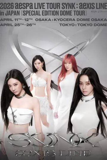 aespa - 2026 Live Tour SYNK : aexis LINE in JAPAN - SPECIAL EDITION DOME TOUR poster