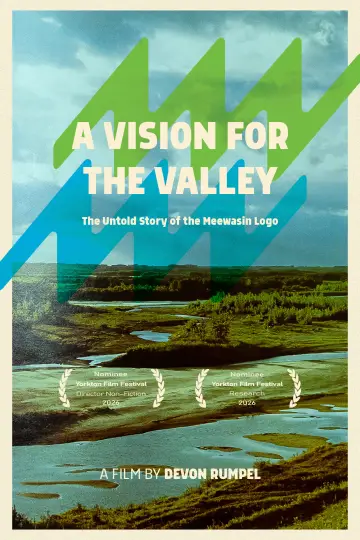 Poster to the movie "A Vision for the Valley: The Untold Story of the Meewasin Logo" #824025
