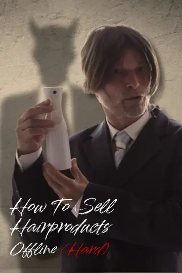 Poster to the movie "How To Sell Hairproducts Offline" #820878