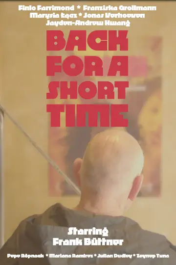 Poster to the movie "Back for a Short Time" #920187