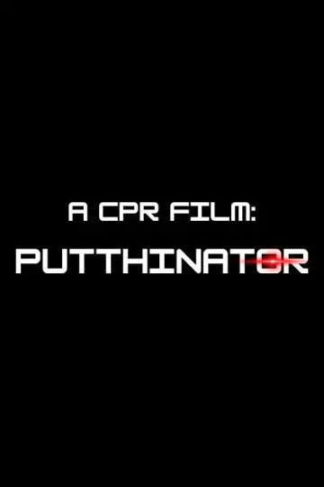 PUTTHINATOR poster