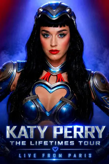 Poster to the movie "Katy Perry: The Lifetimes Tour - Live from Paris" #833175