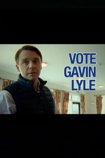 Poster to the movie "Vote Gavin Lyle" #821334