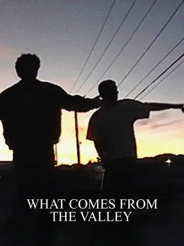 Poster to the movie "What Comes From the Valley" #1143331