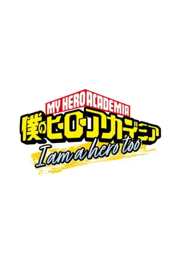 My Hero Academia: I am a hero too poster