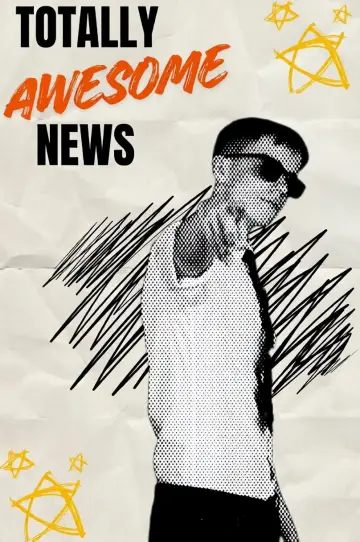 Totally Awesome News