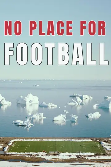 Poster to the movie "No Place for Football" #1143252