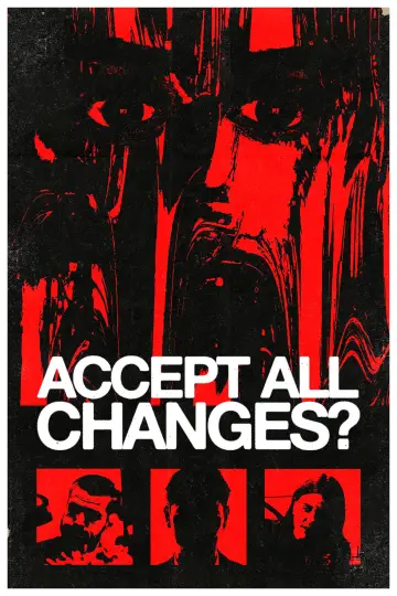 Poster to the movie "Accept All Changes?" #825259