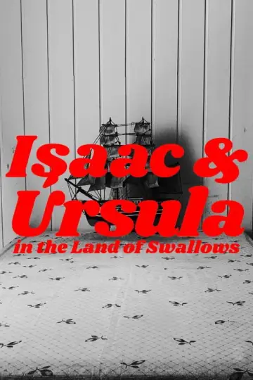 Poster to the movie "Isaac & Úrsula in the Land of Swallows" #851026