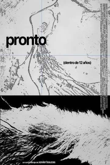 Poster to the movie "Pronto (dentro de 12 años)" #825191
