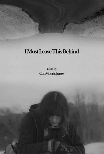 Poster to the movie "I Must Leave This Behind" #878201