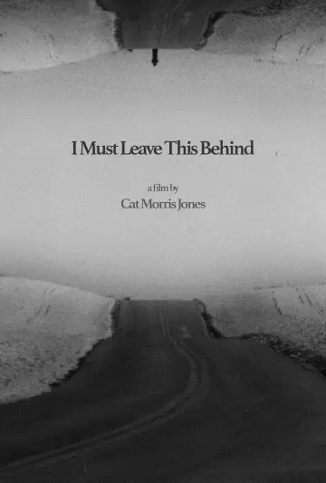 Poster to the movie "I Must Leave This Behind" #878202
