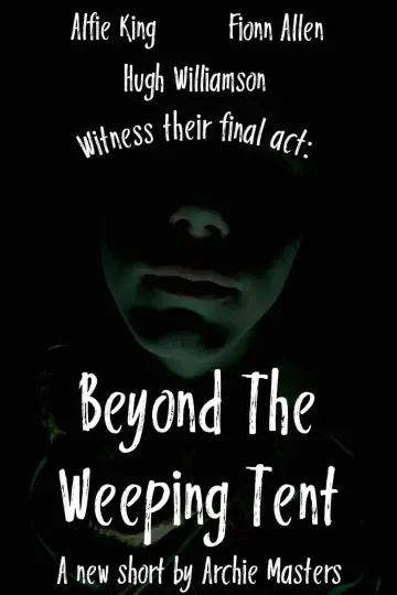 Poster to the movie "Beyond The Weeping Tent" #825150