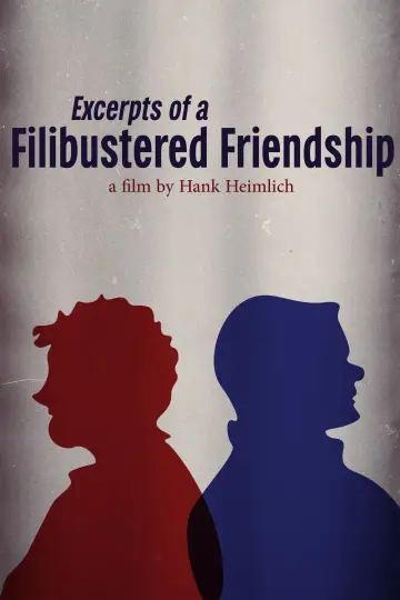 Excerpts of a Filibustered Friendship poster