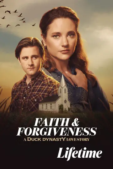 Poster to the movie "Faith & Forgiveness: A Duck Dynasty Love Story" #821777