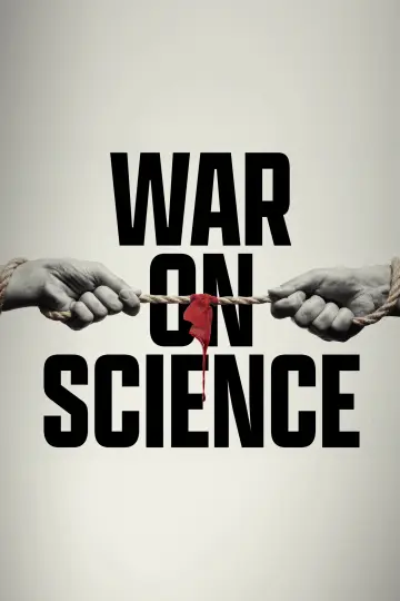 Poster to the movie "War on Science" #825335